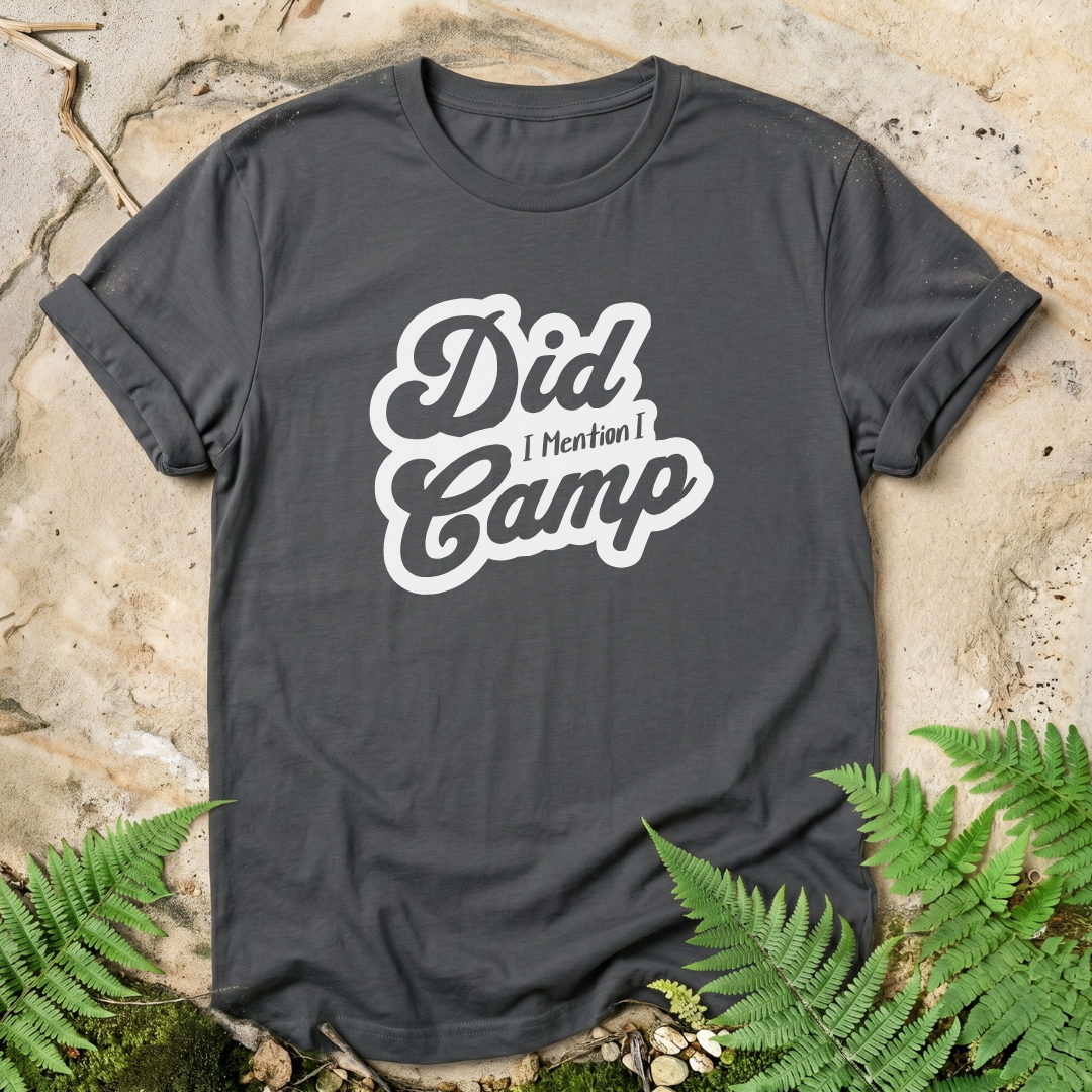 Did I Mention I Camp