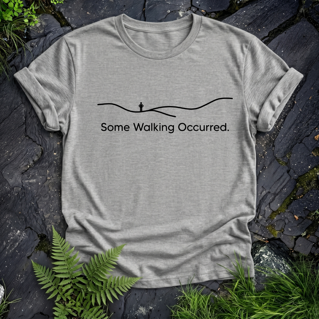 Some Walking Occurred