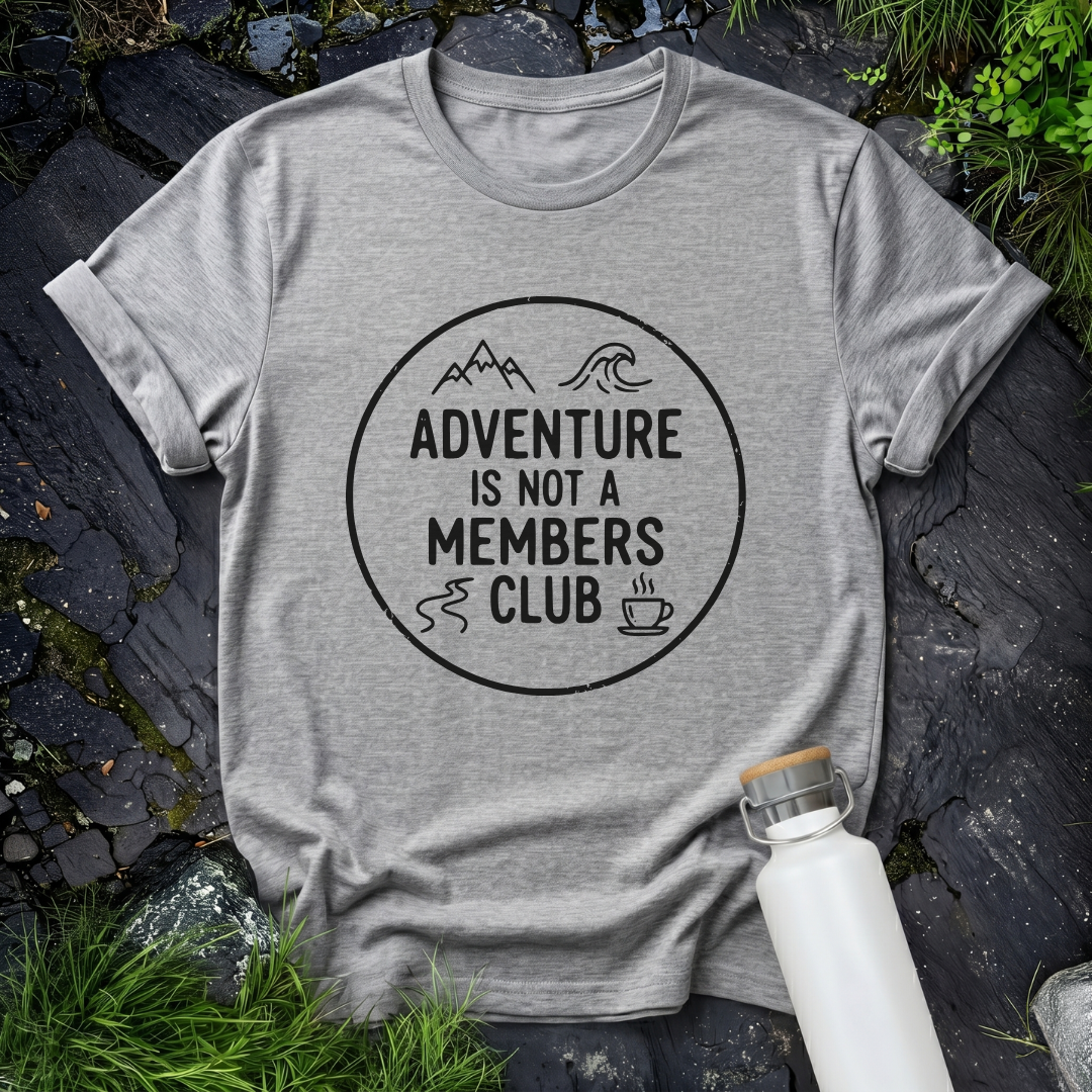 Adventure Is Not A Members Club