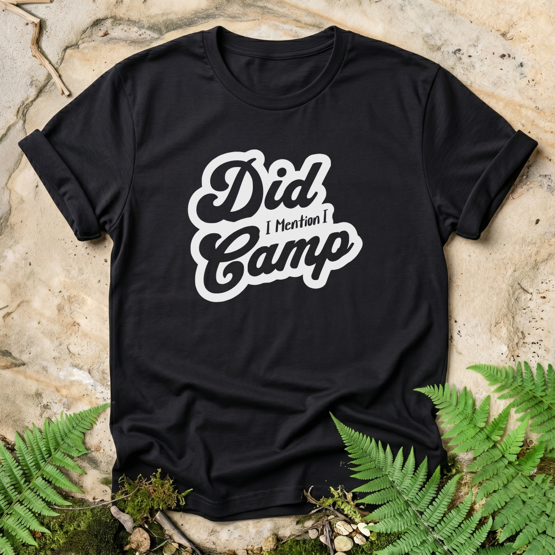 Did I Mention I Camp