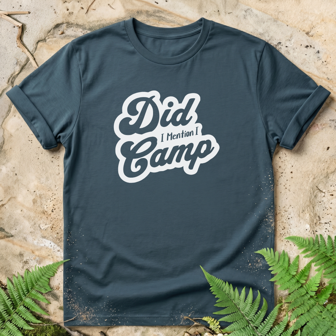 Did I Mention I Camp