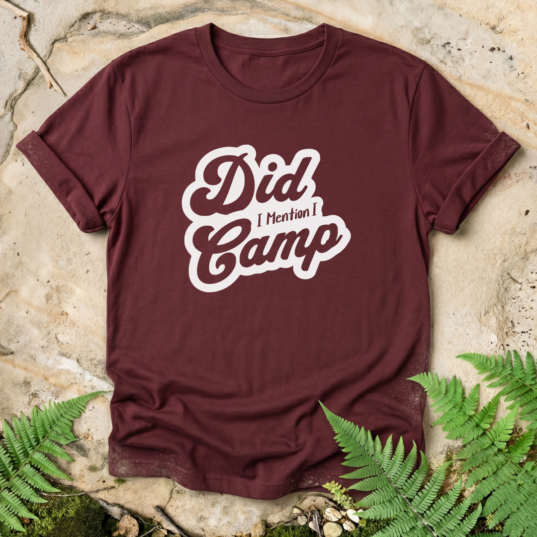 Did I Mention I Camp