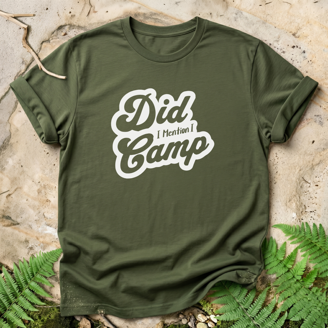 Did I Mention I Camp