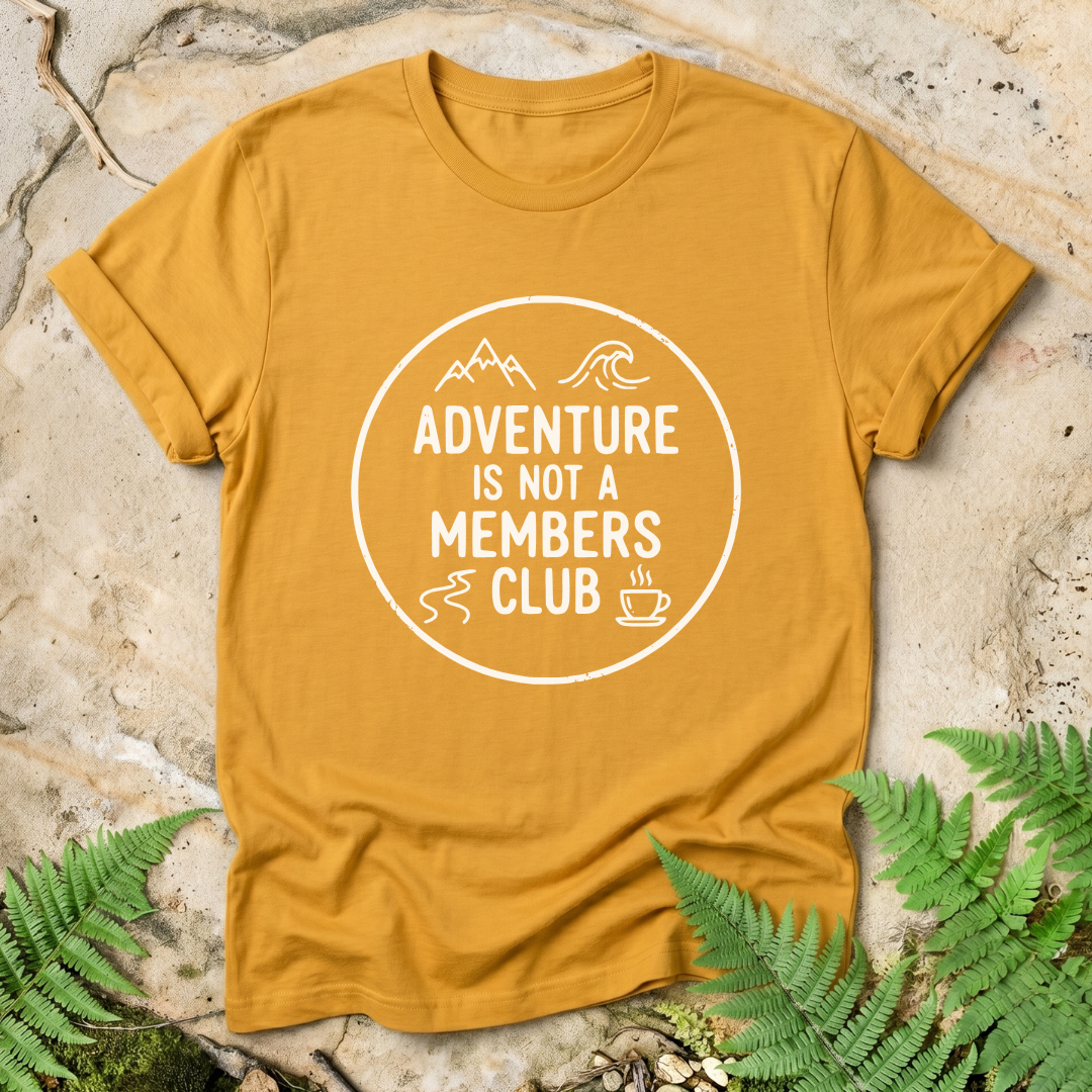 Adventure Is Not A Members Club