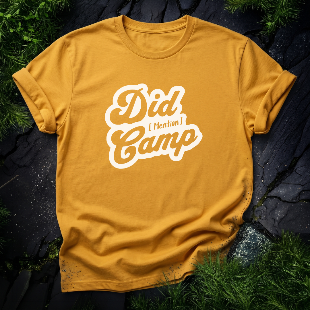 Did I Mention I Camp