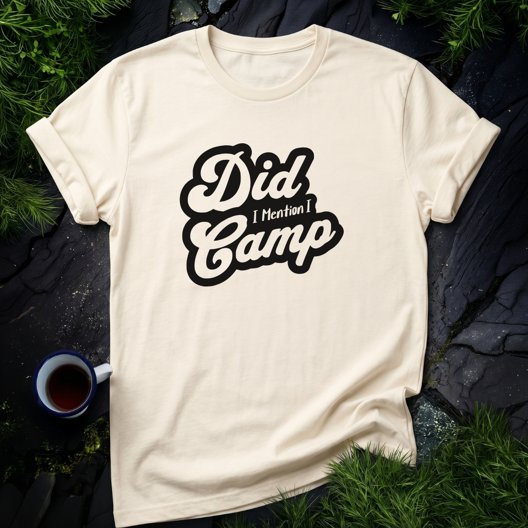 Did I Mention I Camp