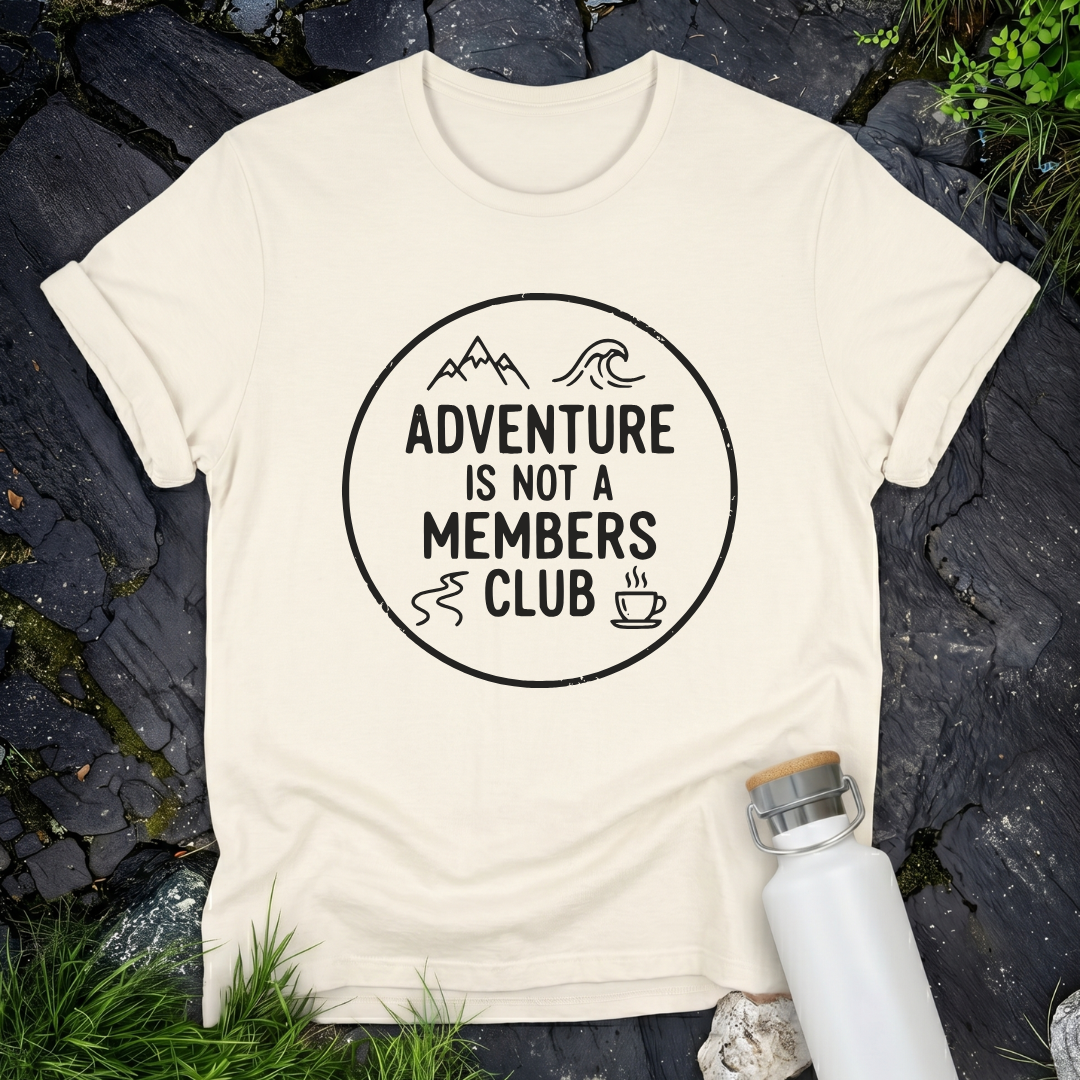 Adventure Is Not A Members Club