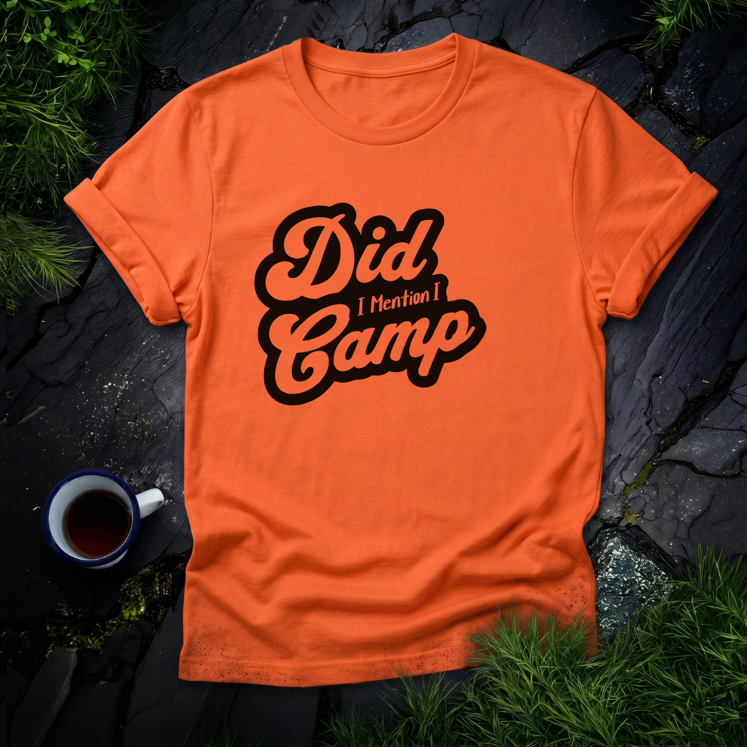 Did I Mention I Camp