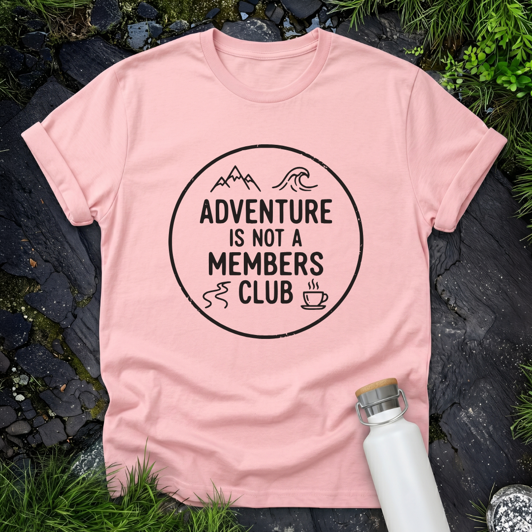 Adventure Is Not A Members Club