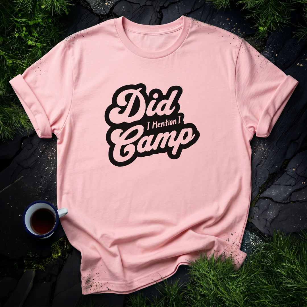 Did I Mention I Camp