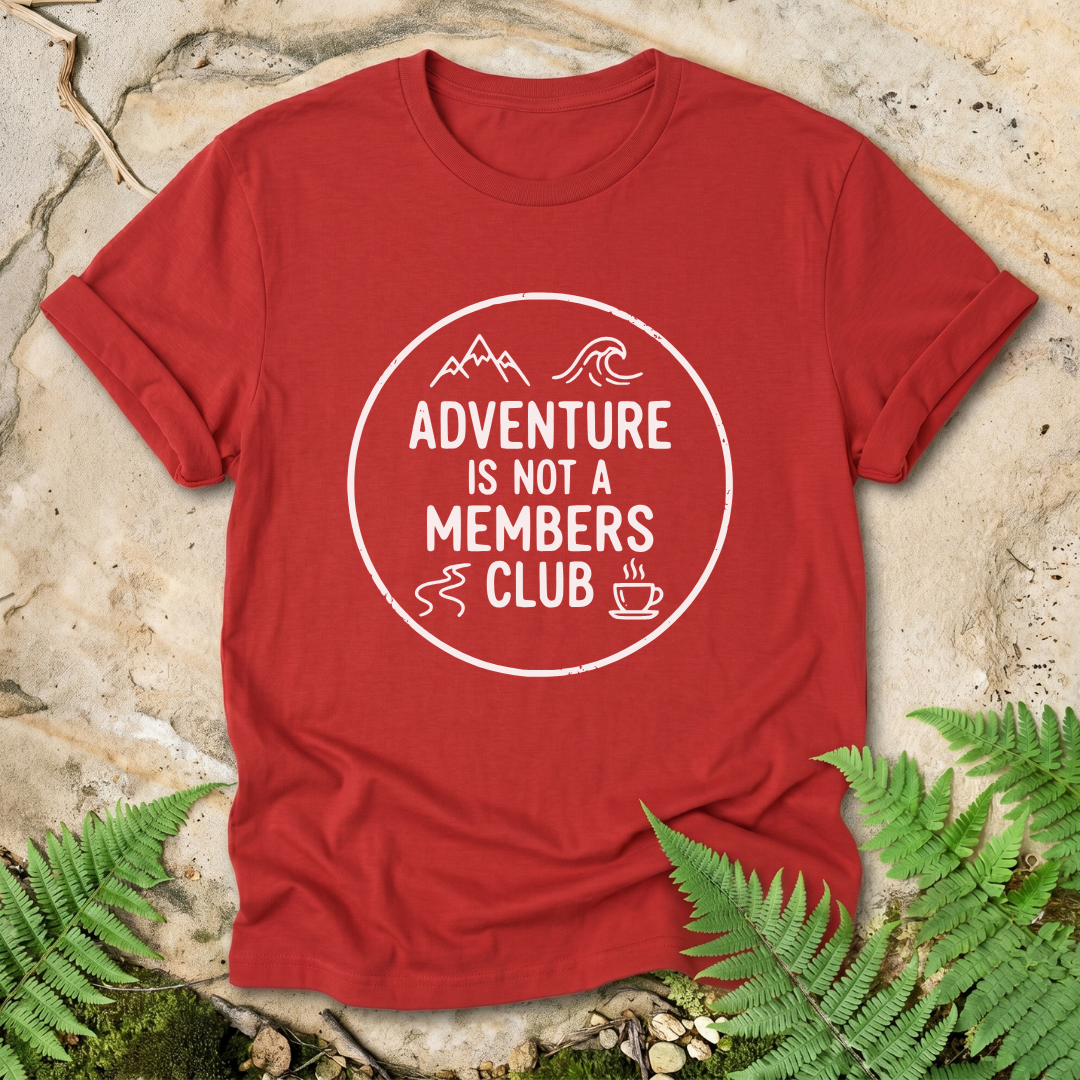 Adventure Is Not A Members Club