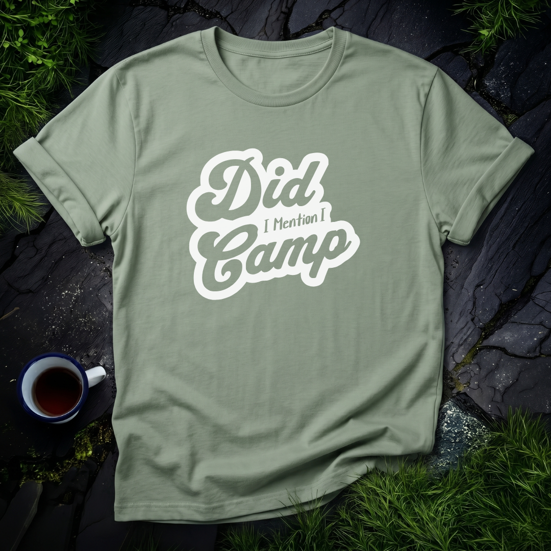 Did I Mention I Camp
