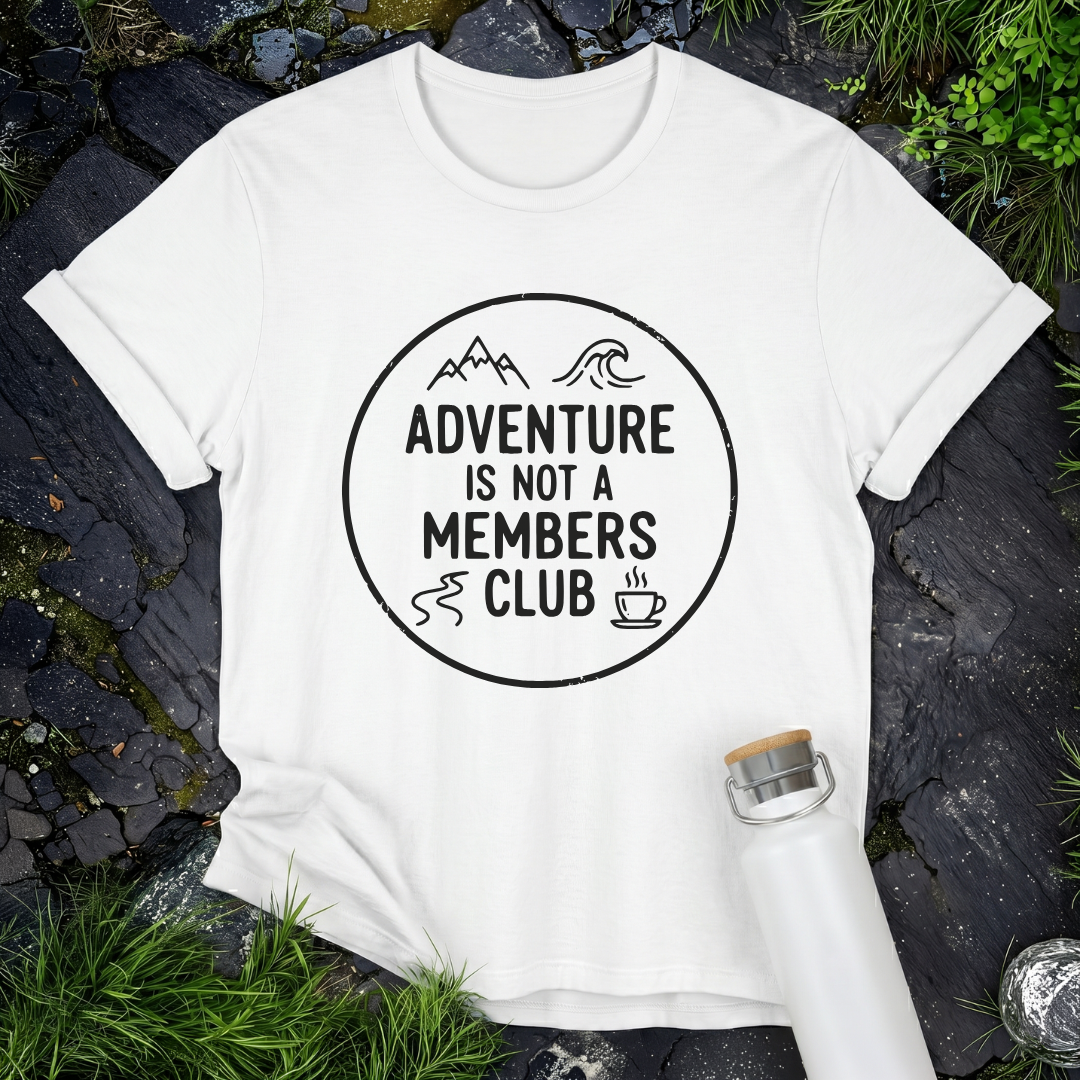 Adventure Is Not A Members Club