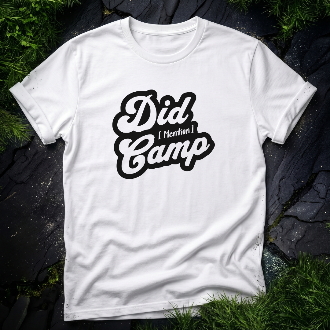 Did I Mention I Camp