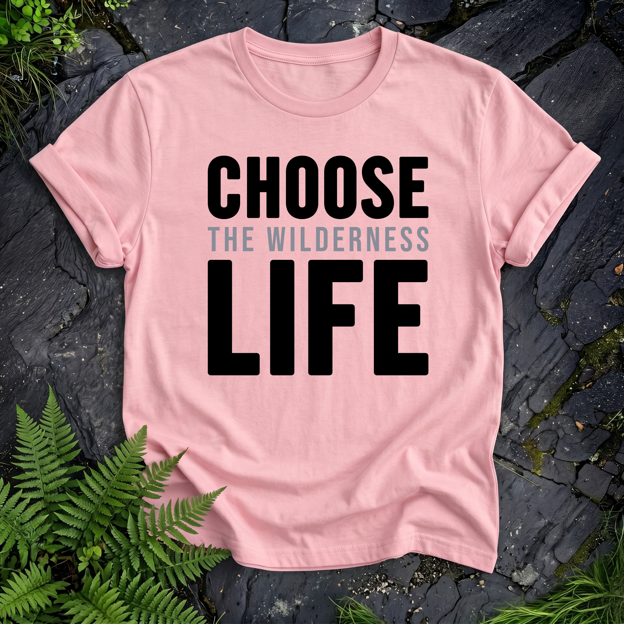 Choose The Wilderness Life